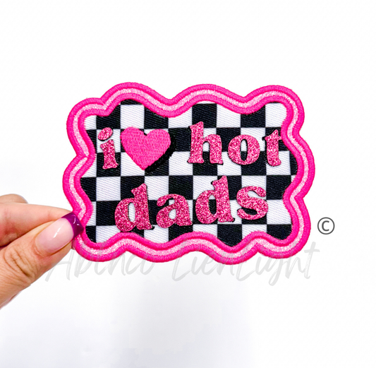 I Love Hot Dads glitter embroidery patch iron on