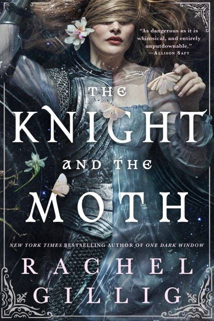 The Knight and the Moth- Rachel Gillig