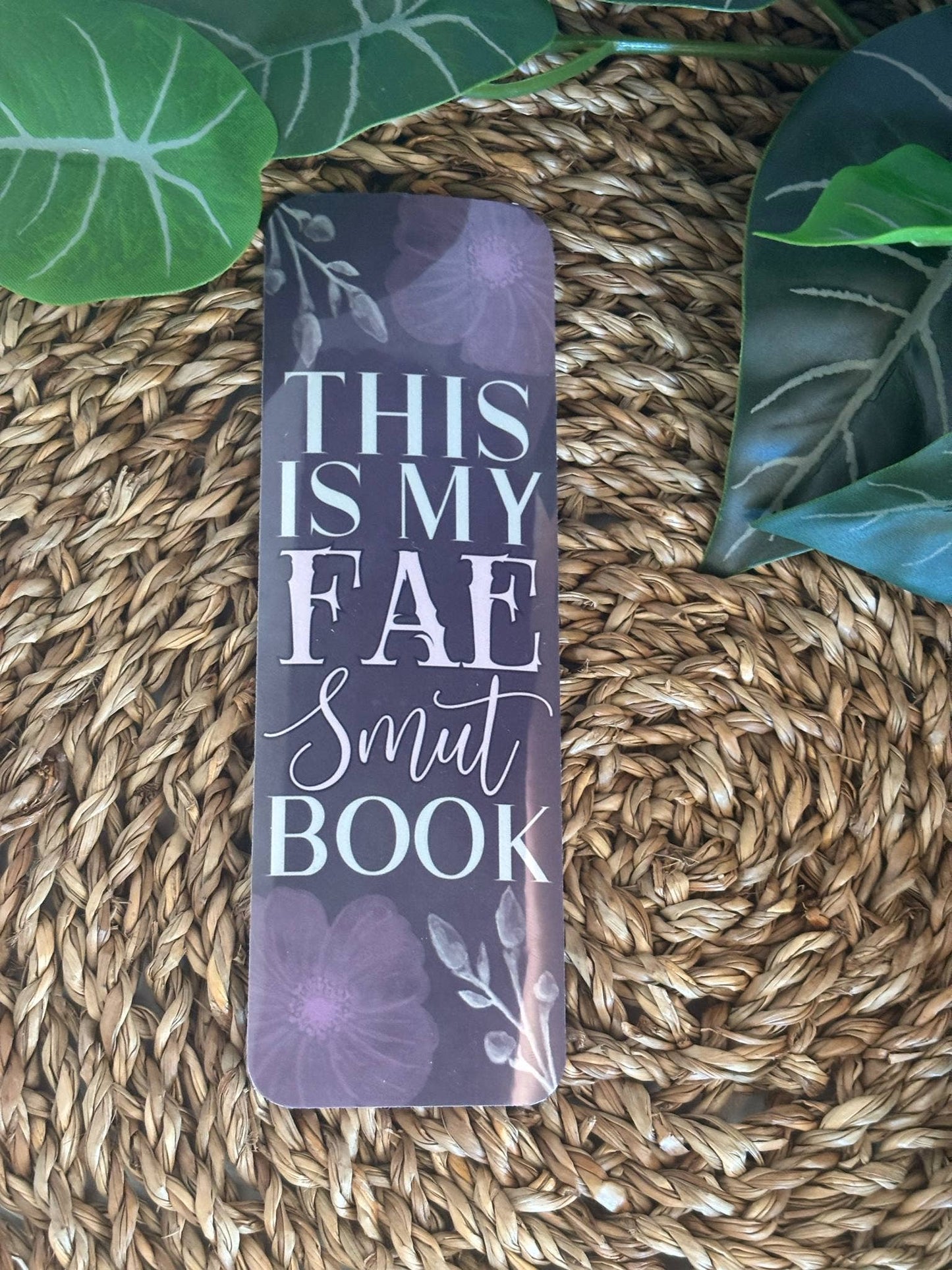 "This is my fae smut book" Bookmark