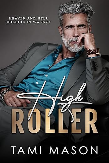 High Roller- Tami Mason