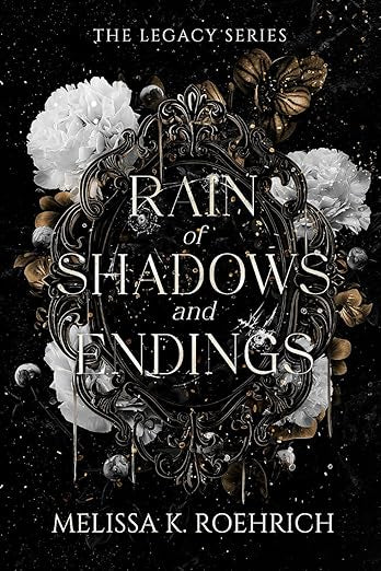 Rain of Shadows and Endings - Melissa K. Roehrich