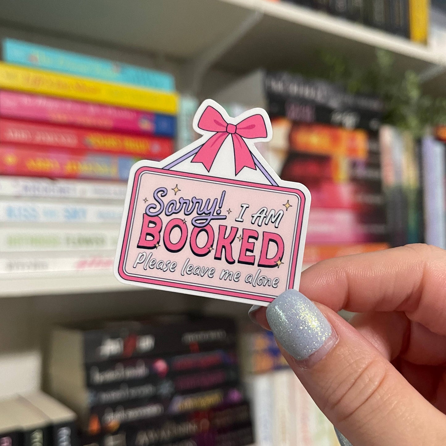 Sorry I’m Booked Vinyl Sticker