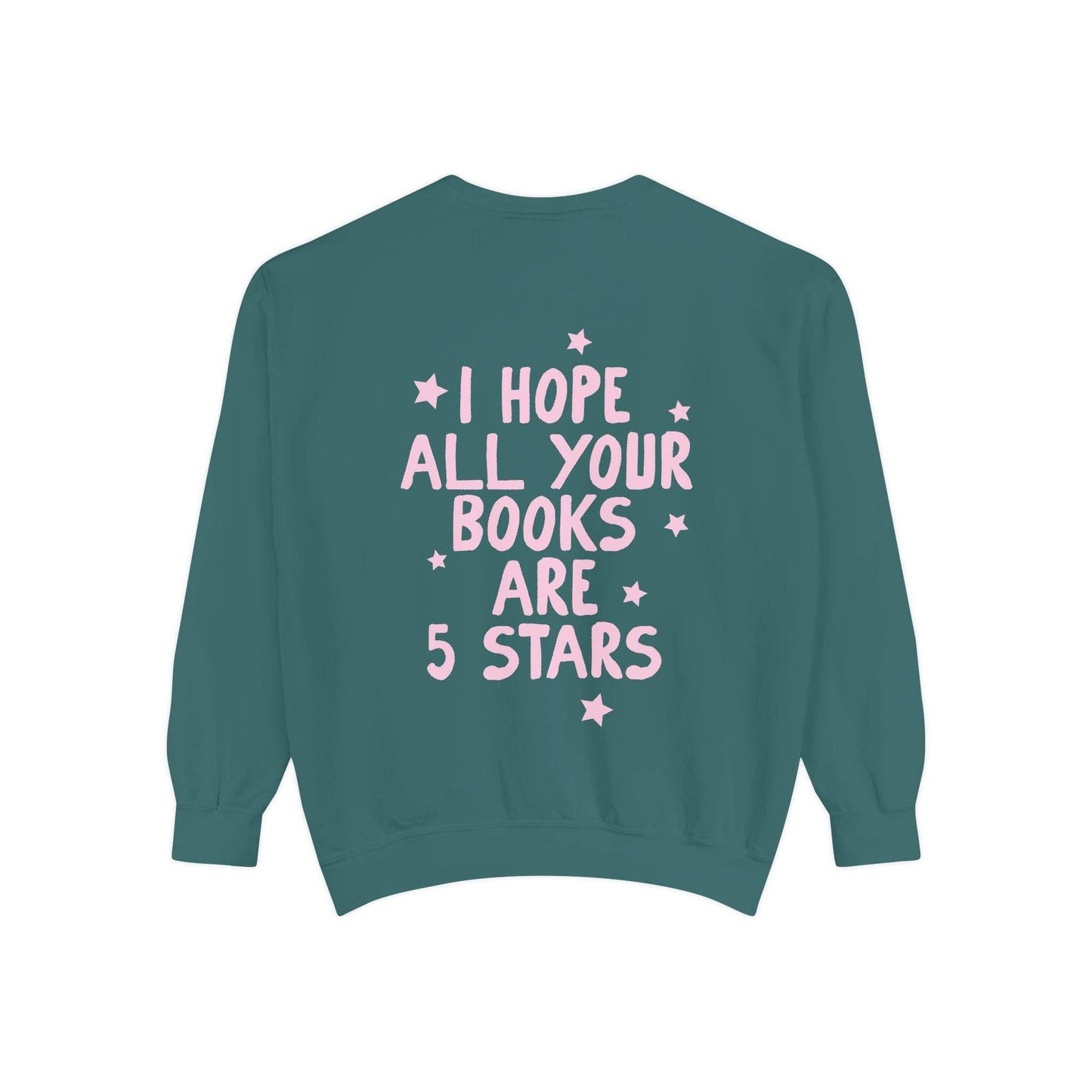 "I Hope All Your Books Are 5 Star Reads" Crewneck Sweatshirt