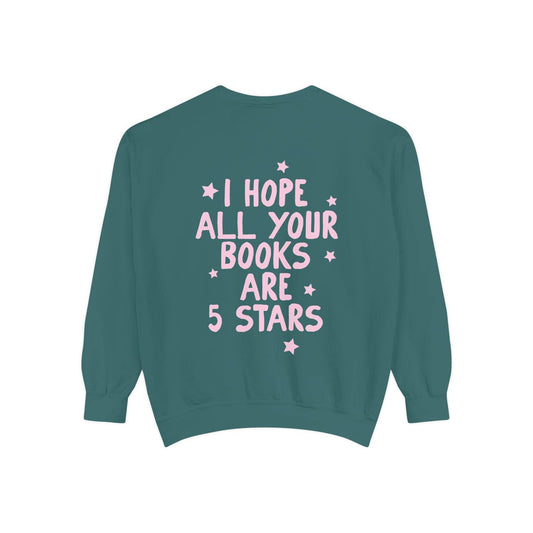 "I Hope All Your Books Are 5 Star Reads" Crewneck Sweatshirt