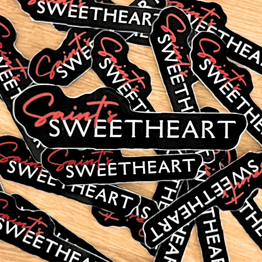Saints Sweetheart Sticker- Lords Series