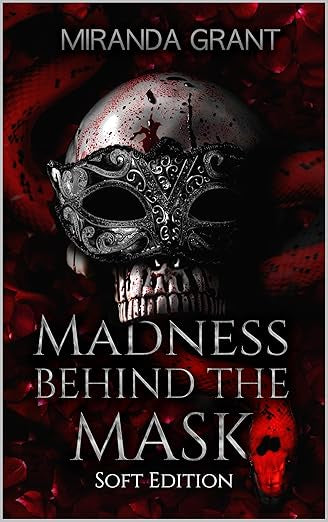 Madness Behind The Mask - Miranda Grant