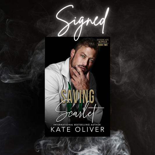 Saving Scarlet (Signed)- Kate Oliver