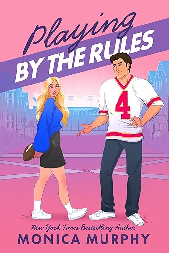 Playing By The Rules - Monica Murphy