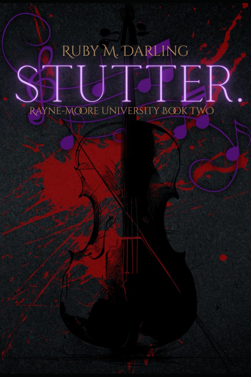 Stutter - Ruby M. Darling (Rayne-Moore University Book 2)
