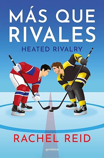 Más Que Rivales (Heated rivalry Spanish edition) - Rachel Reid