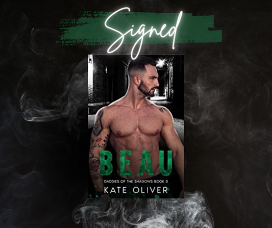 Beau (Signed)- Kate Oliver