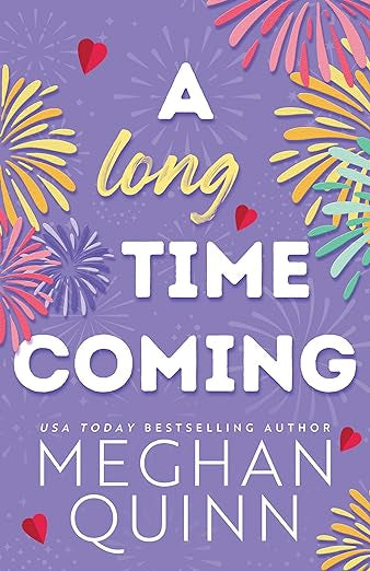Long Time Coming- Meghan Quinn