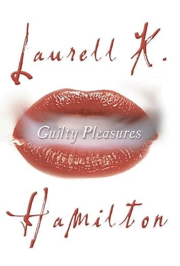 Guilty Pleasures- Laurel K. Hamilton