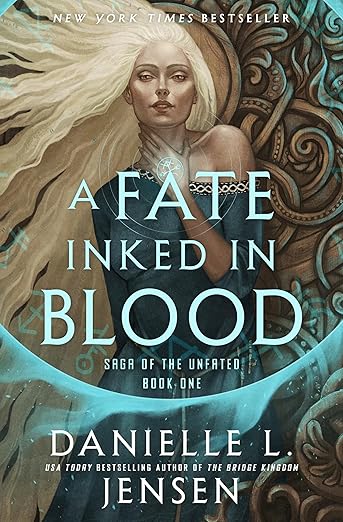 A Fate Inked In Blood- Danielle L. Jensen