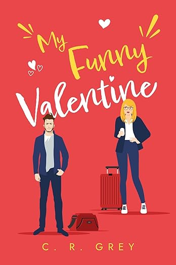 My Funny Valentine- C.R. Grey