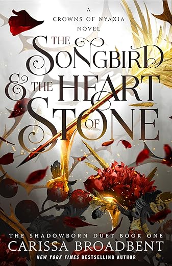 Songbird & the Heart of Stone - Carissa Broadbent