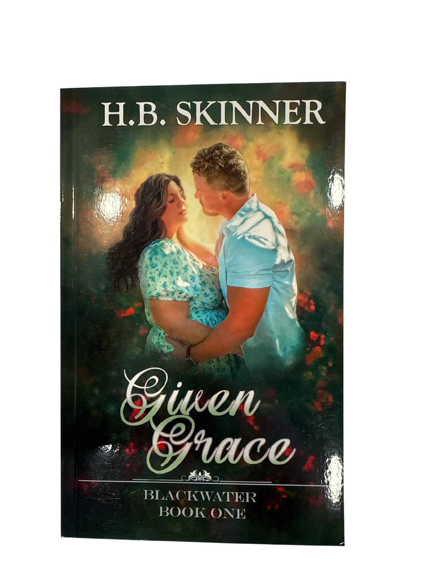 Given Grace - H.B. Skinner (Blackwater #1)