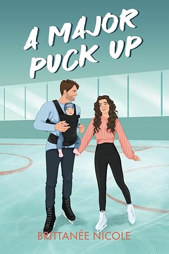 A Major Puck Up- Brittanée Nicole
