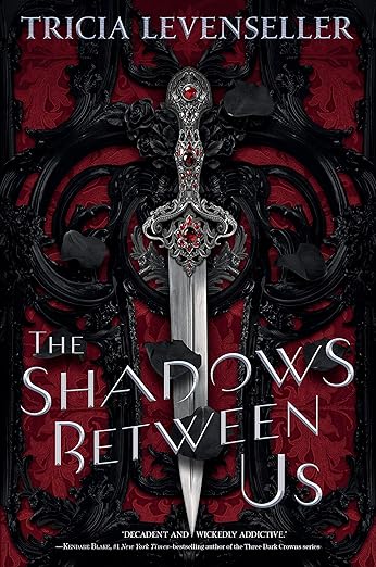 The Shadow Between Us- Tricia Levenseller