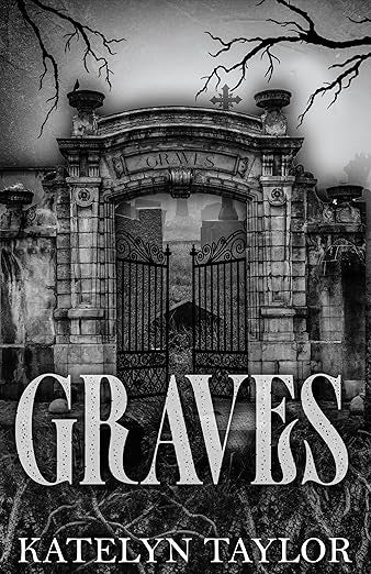 Graves- Katelyn Taylor