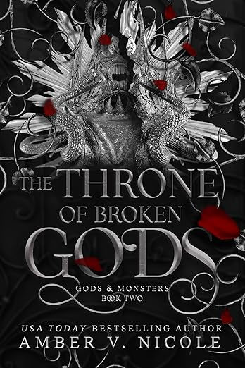 The Throne of Broken Gods - Amber V. Nicole (Gods & Monsters #2)