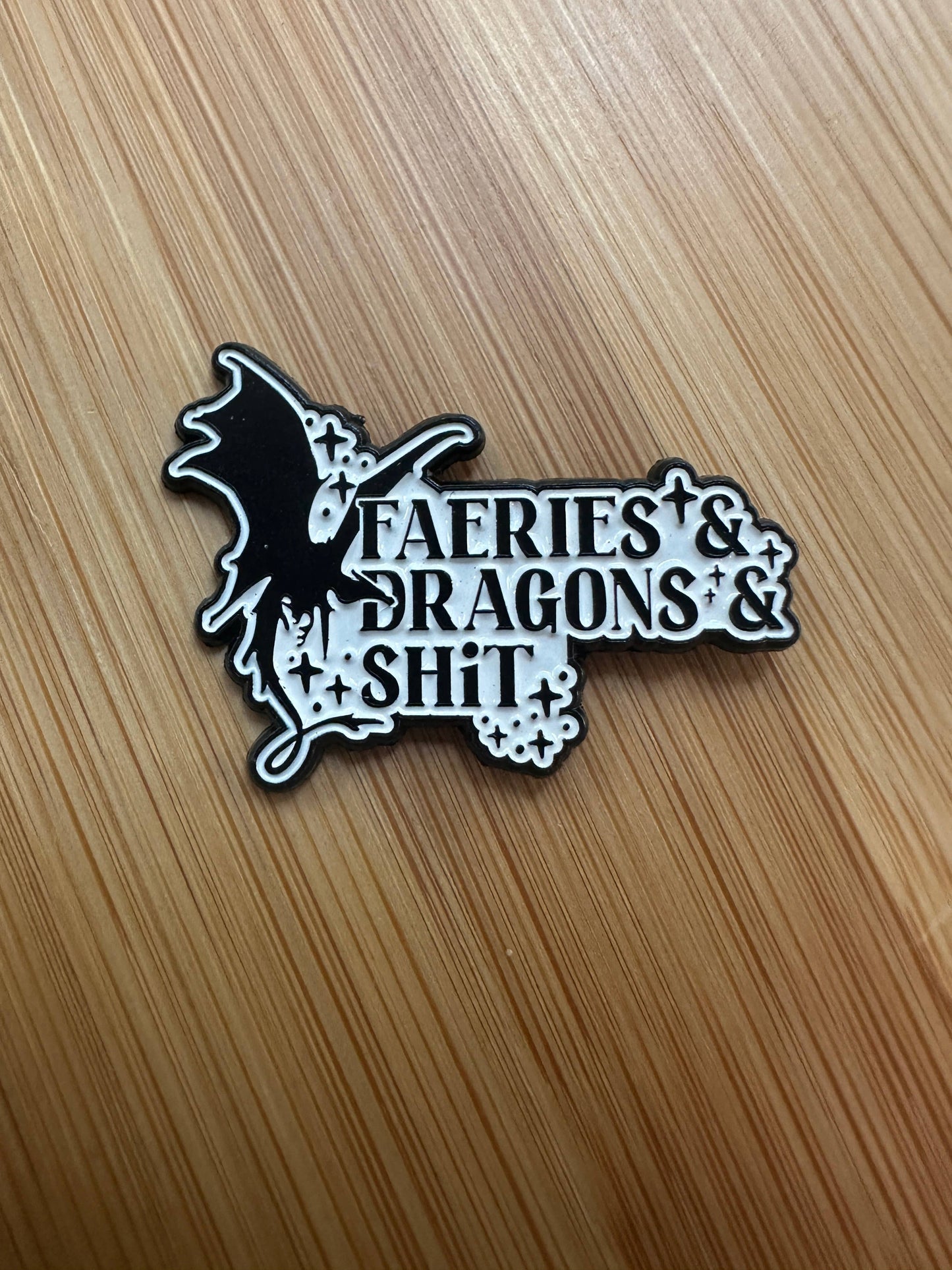 Faeries & Dragons & Shit Enamel Pin