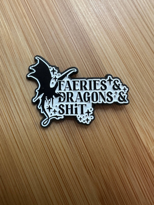 Faeries & Dragons & Shit Enamel Pin