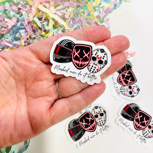 Masked Men Do it Better Sticker