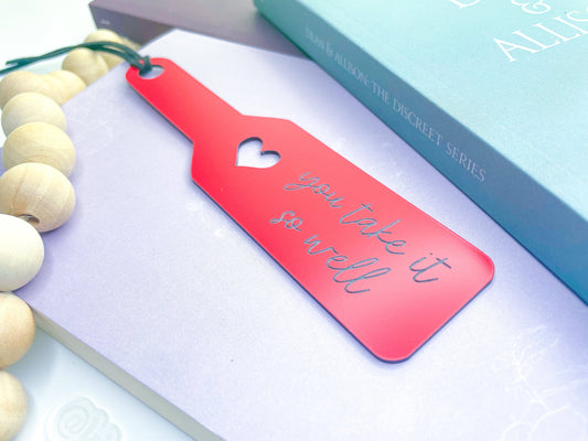 You Take It So Well - Red/Black Paddle Bookmark