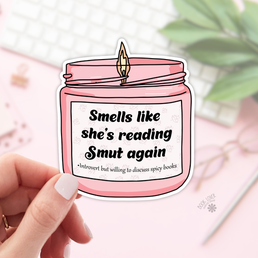 Smells like shes Reading Smut Again Sticker