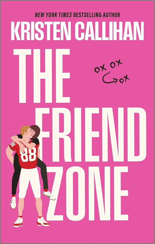 The Friend Zone - Kristen Callihan