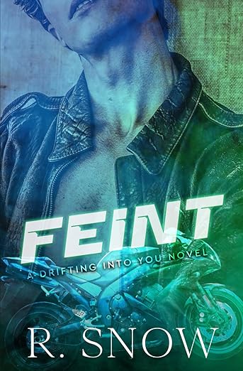 Feint - R. Snow