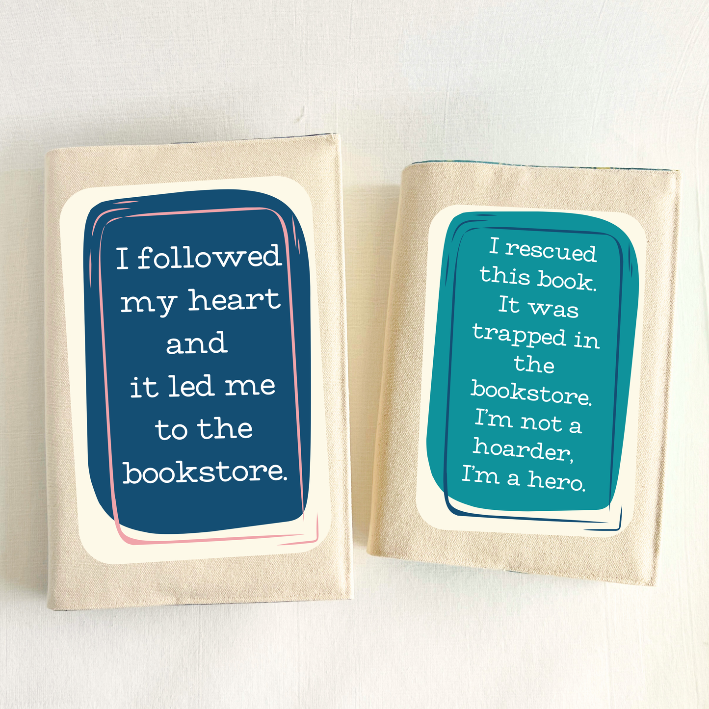 Fabric Book Cover - I followed my heart and it led me to the bookstore