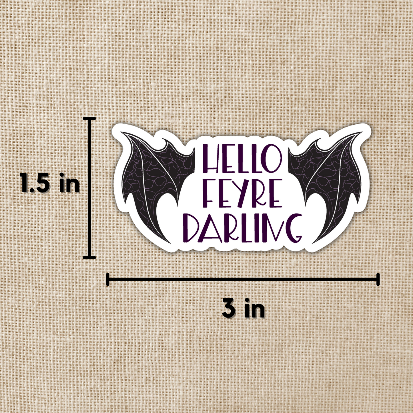 Hello Feyre Darling Sticker | A Court of Thorns & Roses