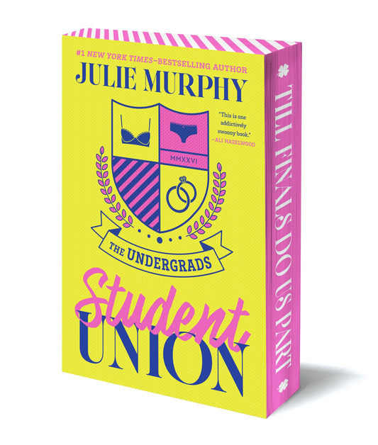 The Undergrads: Student Union (Deluxe) Julie Murphy