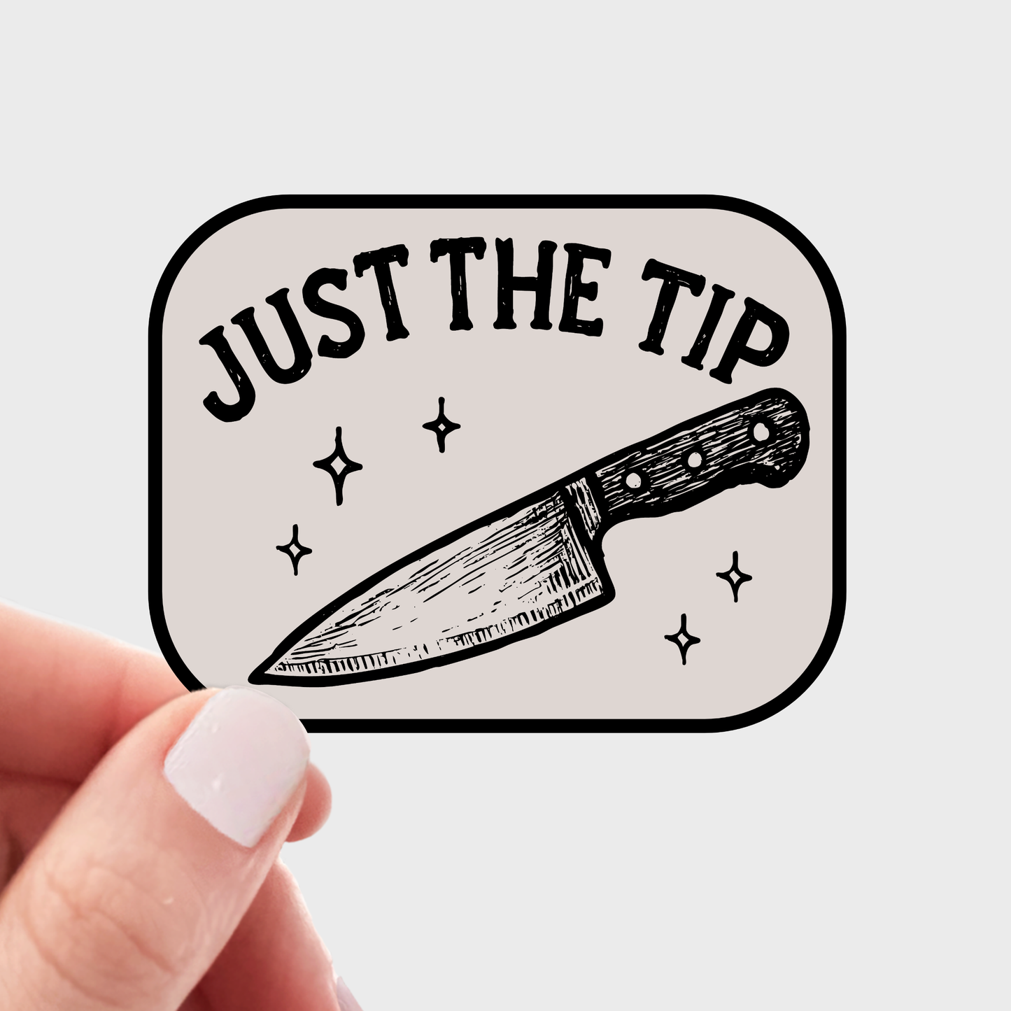 Just the Tip Sticker