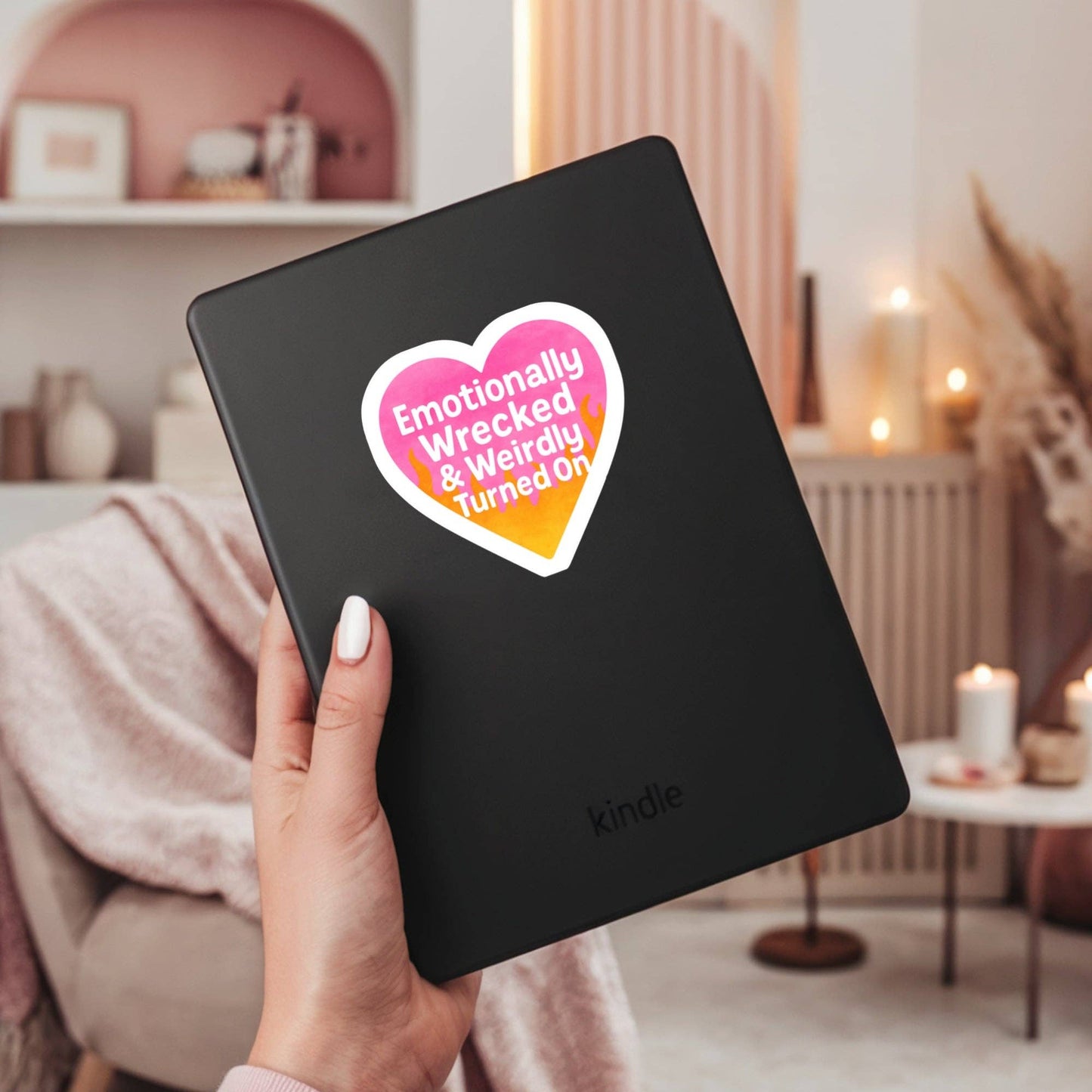 Emotionally Wrecked and Weirdly Turned On Sticker