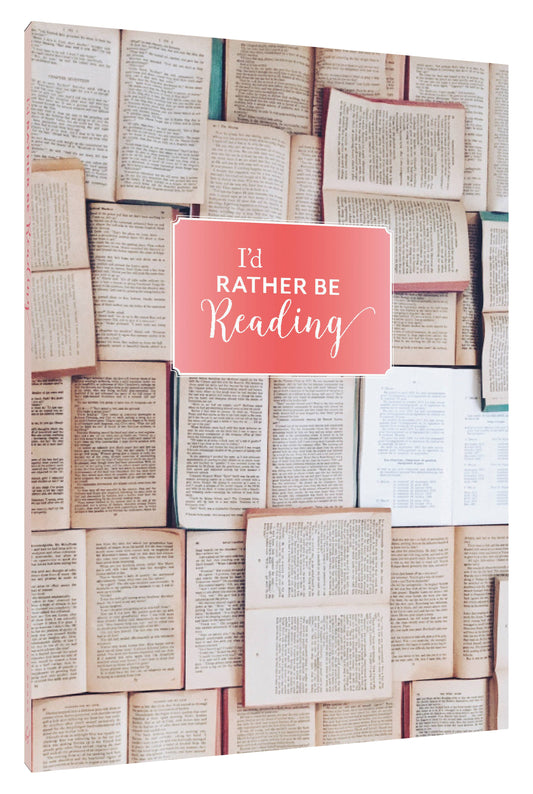 I'd Rather Be Reading: Hardcover Journal