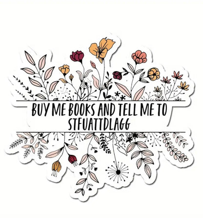 Buy Me Books & Tell Me to STFUATTDLAGG