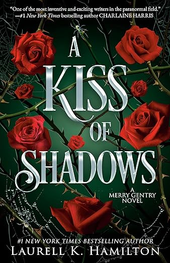 A Kiss of Shadows- Laurell K. Hamilton