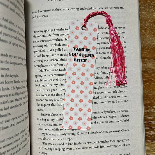 Stupid Tamlin Metal Bookmark