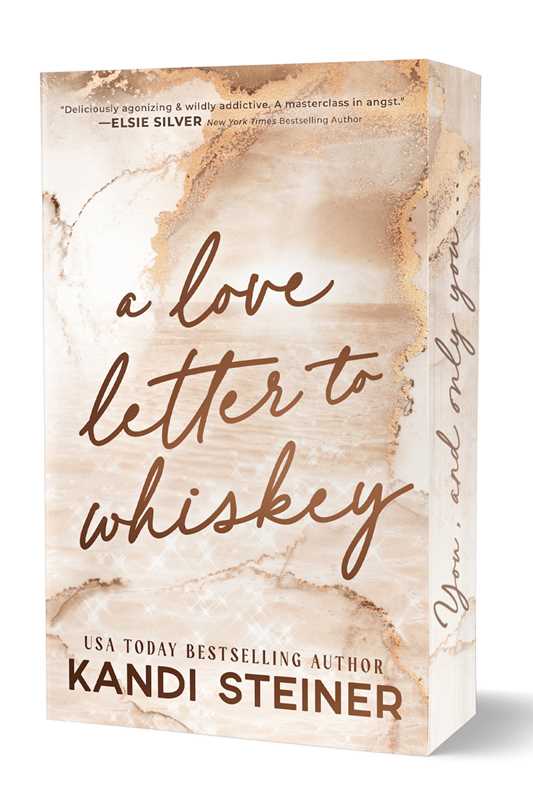 Love Letter To Whiskey by Kandi Steiner