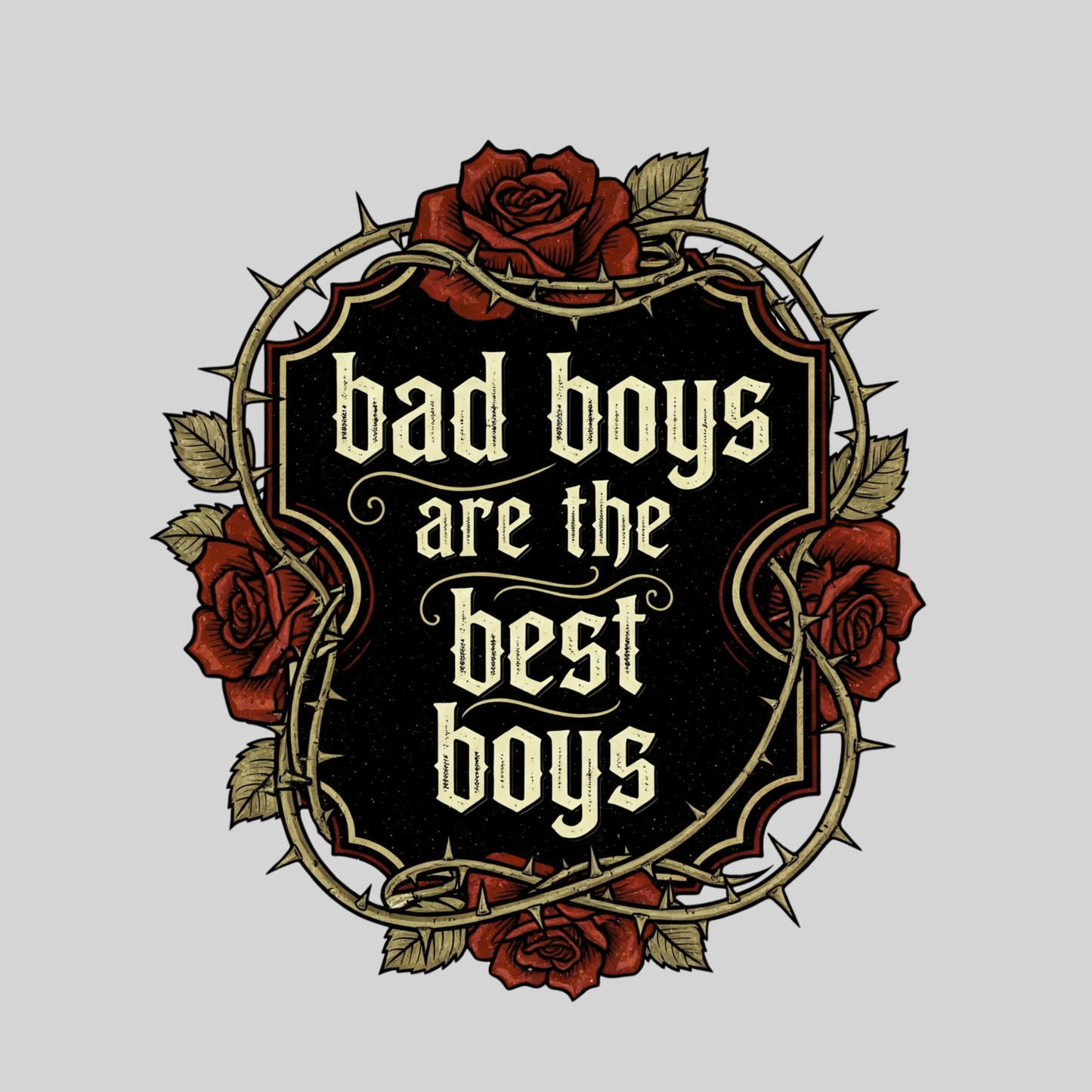 Bad Boys are the Best Boys Sticker