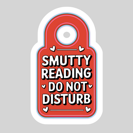 Smutty Reading Do Not Disturb Sticker