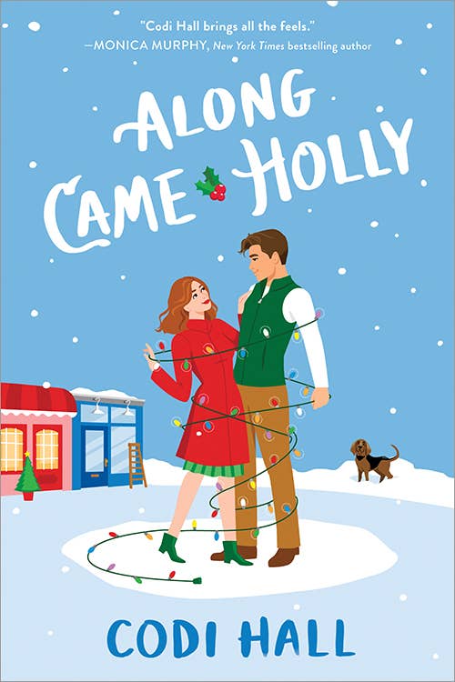 Along Came Holly- Codi Hall