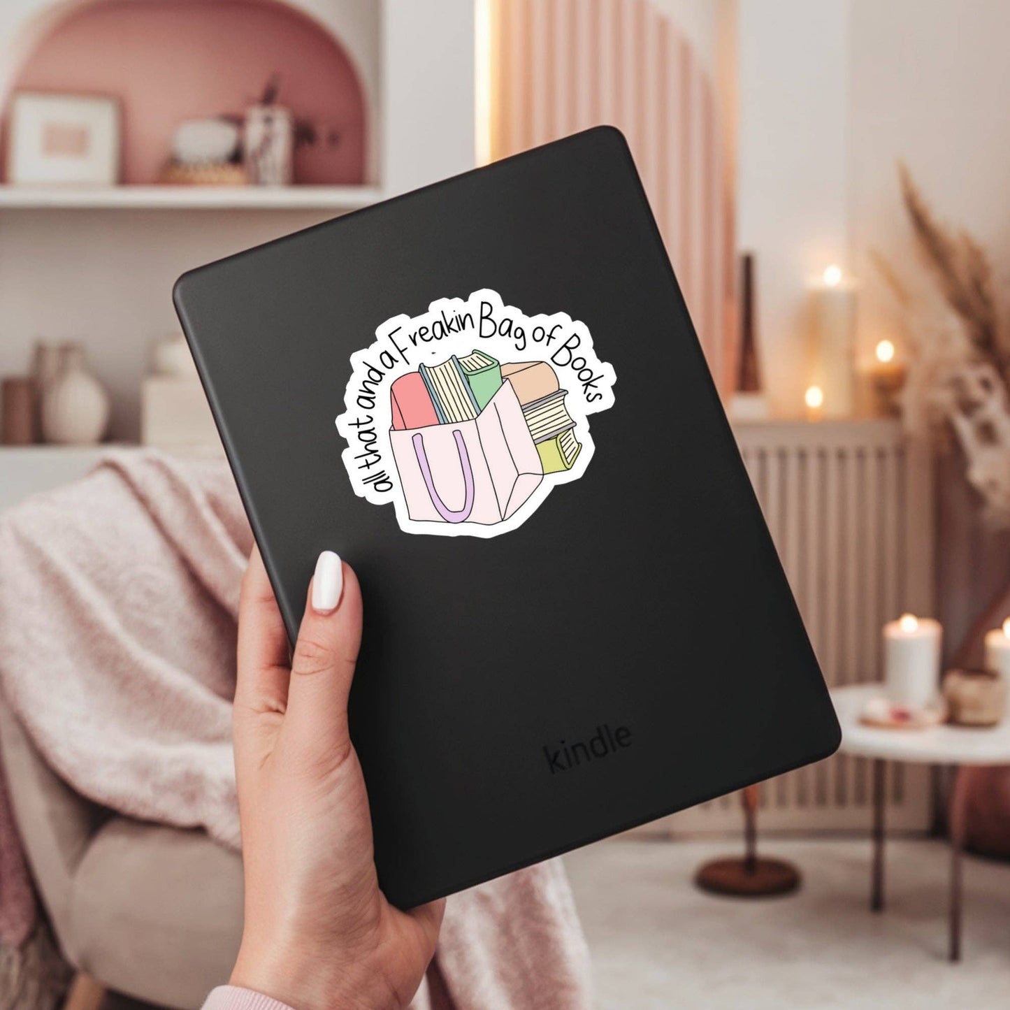 All That & a Freaking Bag of Books Sticker