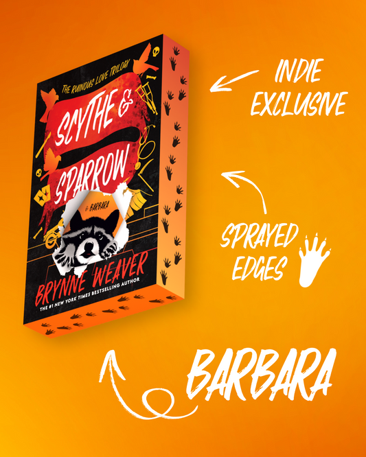 Scythe & Sparrow (INDIE BARBARA EDITION)- Brynne Weaver