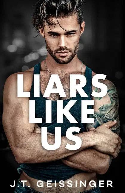 Liars Like Us - J.T. Geissinger