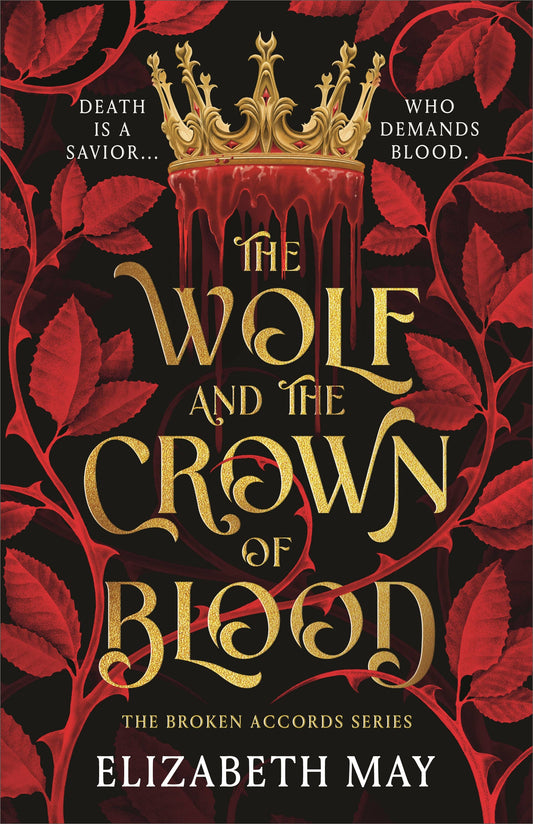 The Wolf and the Crown of Blood- Elizabeth May