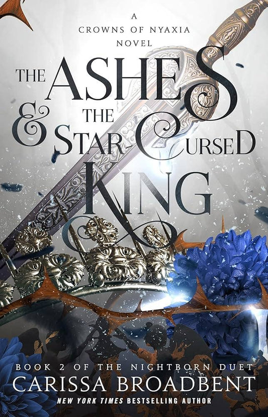 Ashes & the Star Cursed King- Carissa Broadbent